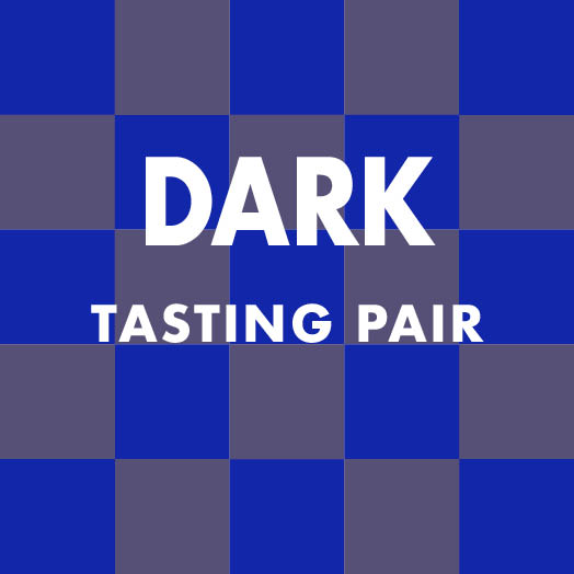 Dark Tasting Pair